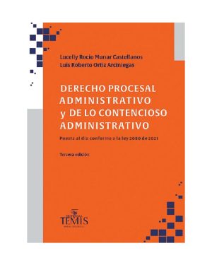 Derecho procesal administrativo y de lo contencioso administrativo