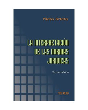 La interpretación de las normas jurídicas